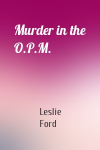 Murder in the O.P.M.