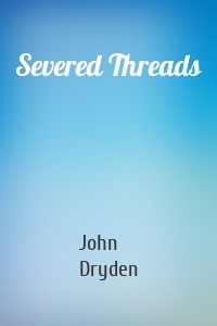 Severed Threads
