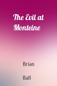 The Evil at Monteine