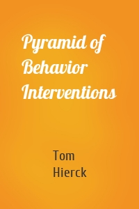 Pyramid of Behavior Interventions