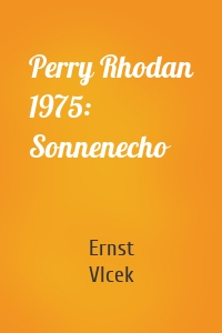 Perry Rhodan 1975: Sonnenecho