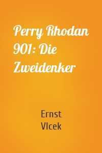 Perry Rhodan 901: Die Zweidenker