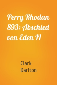 Perry Rhodan 893: Abschied von Eden II