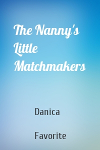 The Nanny's Little Matchmakers