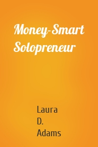 Money-Smart Solopreneur
