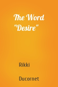 The Word "Desire"
