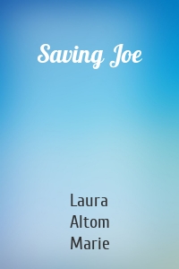 Saving Joe