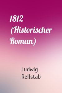 1812 (Historischer Roman)