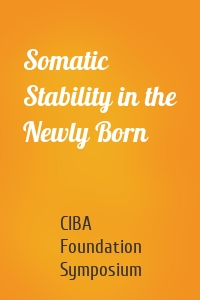 Somatic Stability in the Newly Born