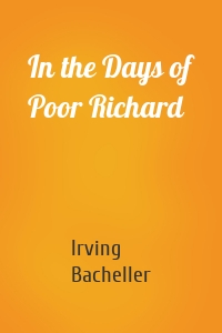 In the Days of Poor Richard