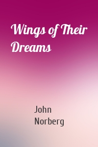 Wings of Their Dreams