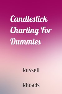 Candlestick Charting For Dummies