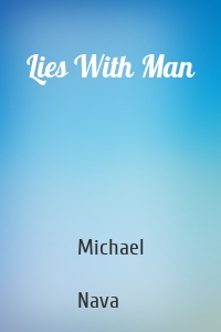 Lies With Man