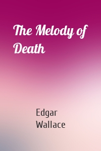 The Melody of Death