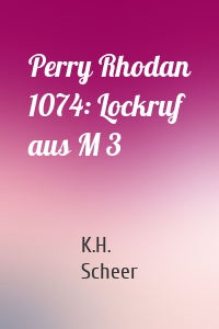 Perry Rhodan 1074: Lockruf aus M 3