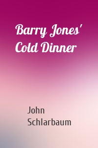 Barry Jones' Cold Dinner