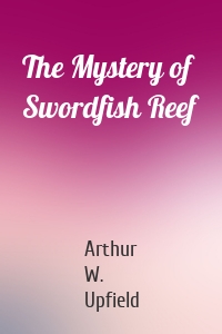 The Mystery of Swordfish Reef
