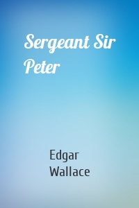 Sergeant Sir Peter