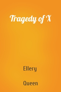 Tragedy of X