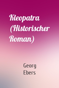 Kleopatra (Historischer Roman)
