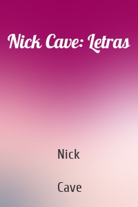 Nick Cave: Letras