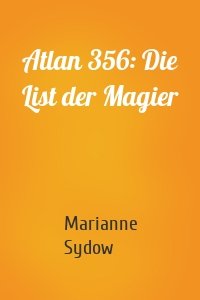 Atlan 356: Die List der Magier