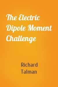 The Electric Dipole Moment Challenge