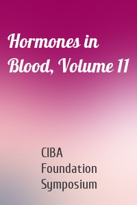 Hormones in Blood, Volume 11