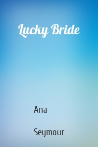 Lucky Bride