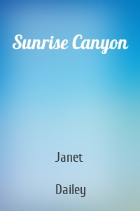 Sunrise Canyon
