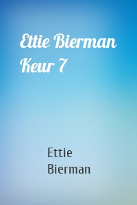 Ettie Bierman Keur 7