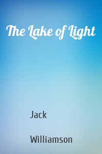 The Lake of Light