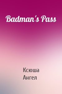 Badman's Pass