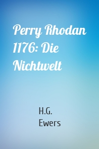 Perry Rhodan 1176: Die Nichtwelt