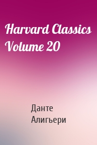 Harvard Classics Volume 20