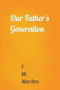 Our Father's Generation