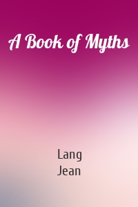 Lang Jean - A Book of Myths