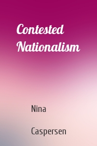 Contested Nationalism