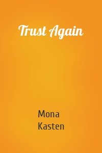 Trust Again