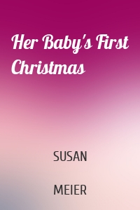 Her Baby's First Christmas