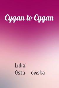 Cygan to Cygan