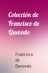 Colección de Francisco de Quevedo