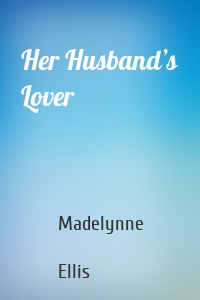 Her Husband’s Lover