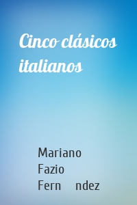 Cinco clásicos italianos