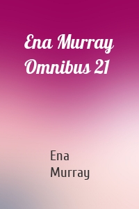 Ena Murray Omnibus 21