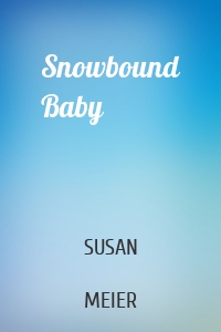 Snowbound Baby