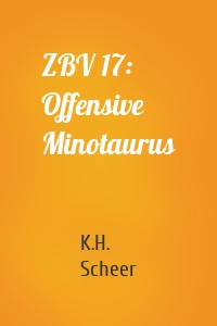 ZBV 17: Offensive Minotaurus