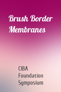 Brush Border Membranes