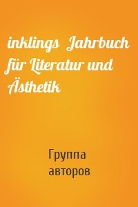 inklings  Jahrbuch für Literatur und Ästhetik