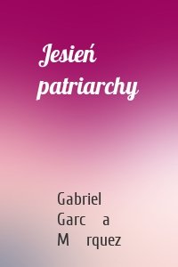 Jesień patriarchy